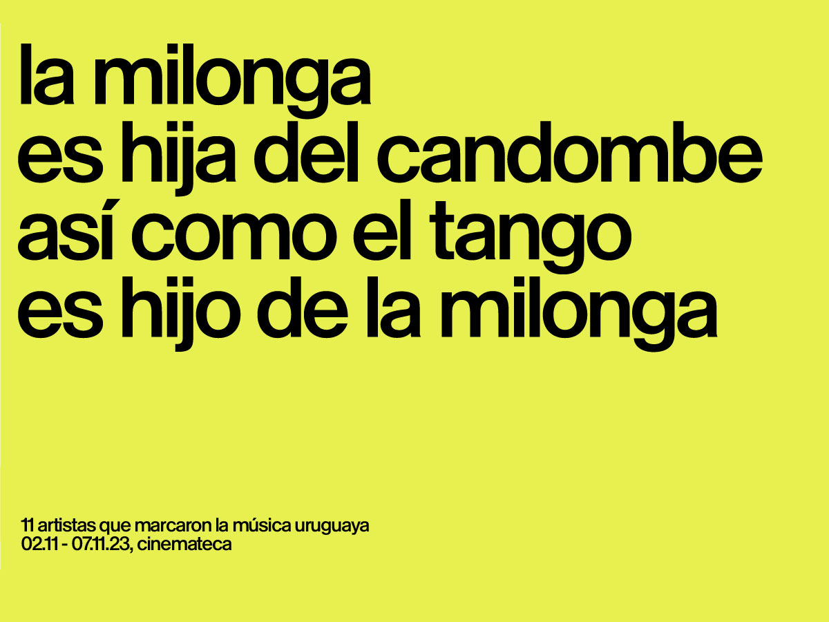 La milonga es hija del candombe así como el tango es hijo de la milonga